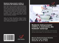 Portada del libro de Badanie toksyczności rośliny o znaczeniu dla hodowli zwierząt