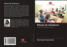 Couverture de Rituels de résistance