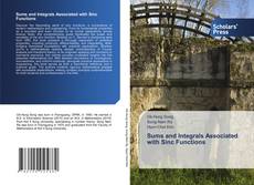 Обложка Sums and Integrals Associated with Sinc Functions