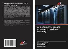 Buchcover von AI generativa: creare arte con il machine learning
