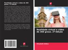 Realidade virtual e vídeo de 360 graus. 2ª Edição的封面