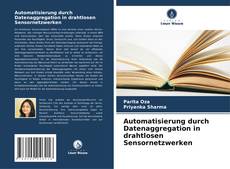 Buchcover von Automatisierung durch Datenaggregation in drahtlosen Sensornetzwerken