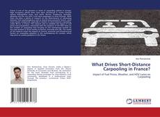 Capa do livro de What Drives Short-Distance Carpooling in France? 