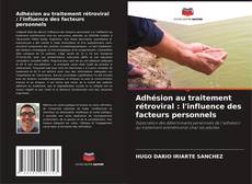 Copertina di Adhésion au traitement rétroviral : l'influence des facteurs personnels