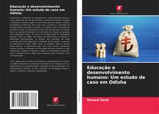 Educação e desenvolvimento humano: Um estudo de caso em Odisha的封面
