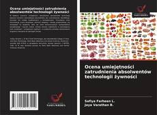 Buchcover von Ocena umiejętności zatrudnienia absolwentów technologii żywności
