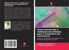 Desenvolvimento e validação de métodos para a estimativa do voriconazol的封面