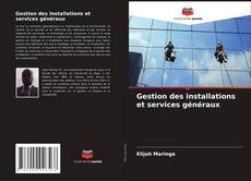 Bookcover of Gestion des installations et services généraux