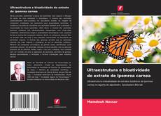 Couverture de Ultraestrutura e bioatividade do extrato de Ipomrea carnea