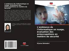 Buchcover von L'ambiance de l'informatique en nuage, évaluation des préoccupations en matière de sécurité