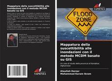Buchcover von Mappatura della suscettibilità alle inondazioni con il metodo MCDM basato su GIS