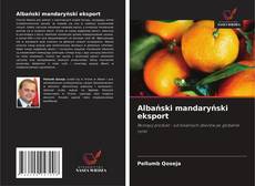 Borítókép a  Albański mandaryński eksport - hoz