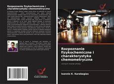 Capa do livro de Rozpoznanie fizykochemiczne i charakterystyka chemometryczna 