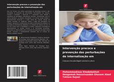 Обложка Intervenção precoce e prevenção das perturbações de internalização em
