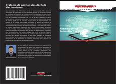 Portada del libro de Système de gestion des déchets électroniques