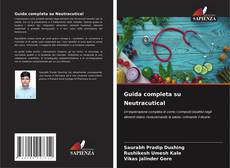 Borítókép a  Guida completa su Neutracutical - hoz