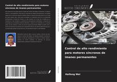 Copertina di Control de alto rendimiento para motores síncronos de imanes permanentes