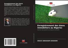 Bookcover of Enregistrement des biens immobiliers au Nigeria: