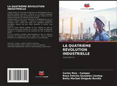 Couverture de LA QUATRIÈME RÉVOLUTION INDUSTRIELLE