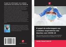Borítókép a  O papel da enfermagem nos cuidados respiratórios dos doentes com COVID-19 - hoz