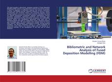 Portada del libro de Bibliometric and Network Analysis of Fused Deposition Modelling (FDM)