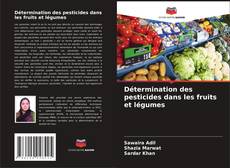 Copertina di Détermination des pesticides dans les fruits et légumes