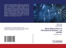 Portada del libro de Bone Biomarkers in Periodontal Disease - an update