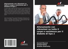 Portada del libro de Allenamento con vibrazioni su tutto il corpo e resistenza per il diabete di tipo 2