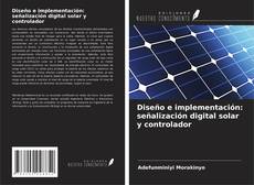 Couverture de Diseño e implementación: señalización digital solar y controlador