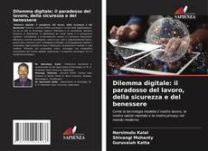 Buchcover von Dilemma digitale: il paradosso del lavoro, della sicurezza e del benessere