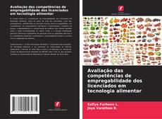 Avaliação das competências de empregabilidade dos licenciados em tecnologia alimentar的封面