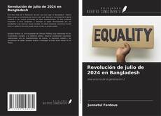 Portada del libro de Revolución de julio de 2024 en Bangladesh