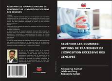 Portada del libro de REDÉFINIR LES SOURIRES: OPTIONS DE TRAITEMENT DE L'EXPOSITION EXCESSIVE DES GENCIVES