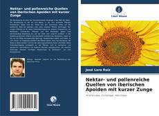 Обложка Nektar- und pollenreiche Quellen von iberischen Apoiden mit kurzer Zunge