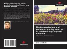 Nectar-producing and pollen-producing sources of Iberian long-tongued Apoidea的封面