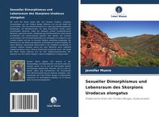 Buchcover von Sexueller Dimorphismus und Lebensraum des Skorpions Urodacus elongatus