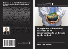 Bookcover of El papel de la identidad nacional en la construcción de un Estado kurdo en Irak