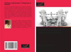 Capa do livro de Polityka migracyjna i integracja w Malezji 