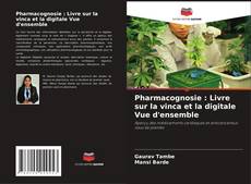 Buchcover von Pharmacognosie : Livre sur la vinca et la digitale Vue d'ensemble