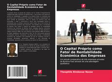 O Capital Próprio como Fator de Rentabilidade Económica das Empresas的封面