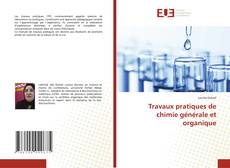 Travaux pratiques de chimie générale et organique的封面