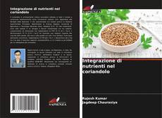 Borítókép a  Integrazione di nutrienti nel coriandolo - hoz