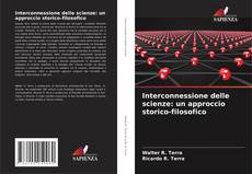 Interconnessione delle scienze: un approccio storico-filosofico kitap kapağı