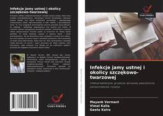 Capa do livro de Infekcje jamy ustnej i okolicy szczękowo-twarzowej 
