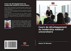 Capa do livro de Cours de développement du leadership médical universitaire 