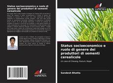 Buchcover von Status socioeconomico e ruolo di genere dei produttori di sementi cerealicole