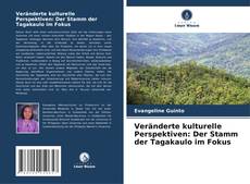 Portada del libro de Veränderte kulturelle Perspektiven: Der Stamm der Tagakaulo im Fokus