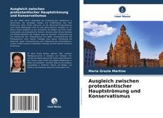 Portada del libro de Ausgleich zwischen protestantischer Hauptströmung und Konservatismus
