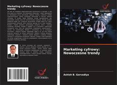 Marketing cyfrowy: Nowoczesne trendy的封面