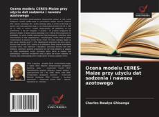 Capa do livro de Ocena modelu CERES-Maize przy użyciu dat sadzenia i nawozu azotowego 